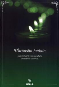 Hartaisiin hetkiin - matalalle äänelle