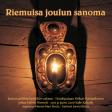 Haukiputaan Kirkon Kamarikuoro: Riemuisa joulun sanoma