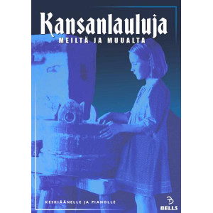 Kansanlauluja meiltä ja muualta