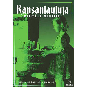 Kansanlauluja meiltä ja muualta