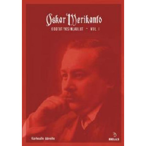 Oskar Merikanto - Kootut yksinlaulut vol. I 